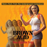 Brown Acid: Eighth Trip