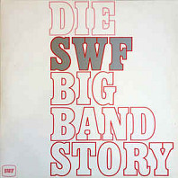 Die SWF Big Band Story