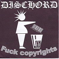 Dischord - Fuck Copyrights