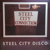 Steel City Connection - Steel City Disco