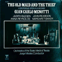 Gian Carlo Menotti - The Old Maid And The Thief (A Grotesque Opera In 14 Scenes)