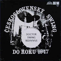 Various Artists - Doctor Swing Redivivus (Československý Swing do roku 1947)