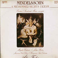 Felix Mendelssohn Bartholdy - A Midsummer Nights Dream - Overture / Incidental Music - Excerpts