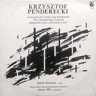 Krzysztof Penderecki - Concerto For Viola And Orchestra / The Awakening Of Jacob / Adagietto From „Paradise Lost”