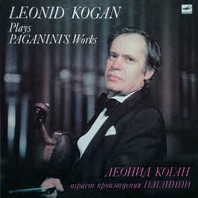 Leonid Kogan ‎– Plays Paganini Works