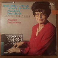 Harpsichord Works - Bach, Böhm, Lübeck, Scheidt, Pachelbel, Sweelinck, Buxtehude