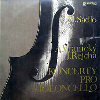 Various Artists - A.Vranický / J.Rejcha ‎– Koncerty Pro Violoncell