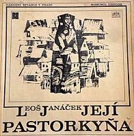 Leoš Janáček - Její Pastorkyňa