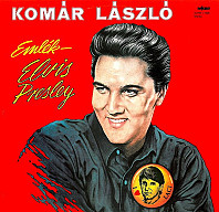 Komár László - Emlék - Elvis Presley