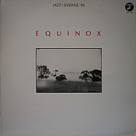 Equinox - Jazz I Sverige '84
