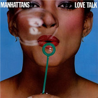 Manhattans - Love Talk