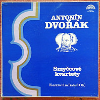 Antonín Dvořák - Smyčcove Kvartety