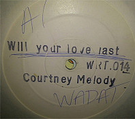 Courtney Melody - Will Your Love Last