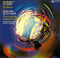 Various Artists - Ladislav Kubík / Zdeněk Zouhar - Solaris / Proměna = Metamorphose (Rozhlasové Opery = Radio Operas)