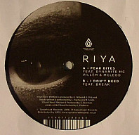 Riya - Fear Bites / I Don't Need