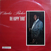 Charlie Parker - The Happy