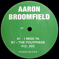 Aaron Broomfield - I Miss Ya / The Polyphase