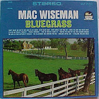 Mac Wiseman - Bluegrass