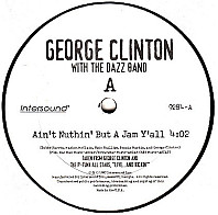 George Clinton - Ain't Nuthin' But A Jam Y'all
