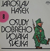 Jaroslav Hašek - Osudy Dobrého Vojáka Švejka 8