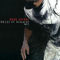 Marc Antona - Rules Of Madness Part 2