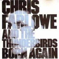 Chris Farlowe & The Thunderbirds - Born Again