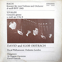 Johann Sebastian Bach - Konzert Für Zwei Violinen Und Orchester D-Moll BWV 1043 / Concerto Grosso A-moll Op. 3 Nr. 8