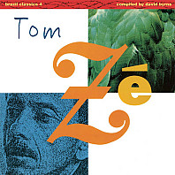 Brazil Classics 4: The Best Of Tom Zé - Massive Hits