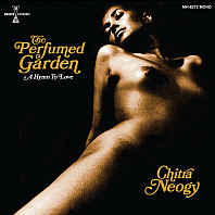 Chiitra Neogy - The Perfumed Garden - A Hymn To Love