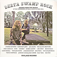 Various Artists - Delta Swamp Rock (Sounds From The South: At The Crossroads Of Rock, Country And Soul)