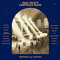 Paul Kelly (2) - Paul Kelly's Christmas Train