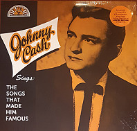 Johnny Cash Sings The Songs That Made Him Famous