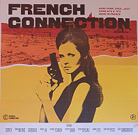 French Connection: Rare Funk, Soul, Jazz from 60's & 70's Made in France