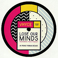 Vhyce - Lose Our Minds