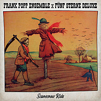 The Frank Popp Ensemble - Scarecrow Kids / Leave Me Alone