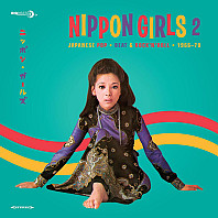 Nippon Girls 2: Japanese Pop, Beat & Rock'N'Roll 1966-70