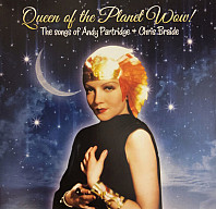 Andy Partridge - Queen Of The Planet Wow
