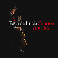 Paco De Lucía - Canción Andaluza