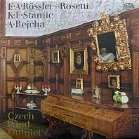 F. A. Rössler-Rosetti, K. F. Stamic, A. Rejcha - Wind Quintet & Quartet
