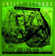Antler Records Early Years Vol. 1