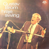 Gustav Brom - Gustav Brom hraje swing