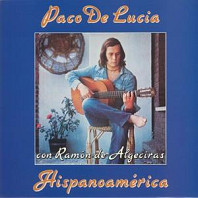 Paco De Lucía - Hispanoamerica
