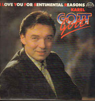 Karel Gott - I Love You For Sentimental Reasons