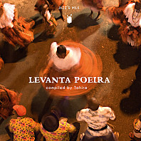 Various Artists - Levanta Poeira - Afro-Brazilian Music & Rhythms From 1976-2016