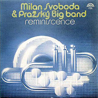 Milan Svoboda & Pražský Big Band - Reminiscence