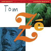 Brazil Classics 4: the Best of Tom Ze - Massive Hits