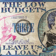 Low Budgets - Leave As a Loan