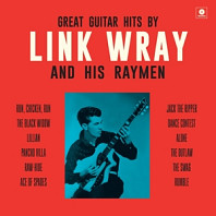 Link Wray& His Raymen - Great Guitar Hits By Link Wray and His Wraymen