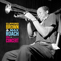 Clifford Brown/Max Roach - In Concert!