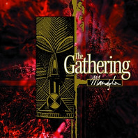Gathering - Mandylion